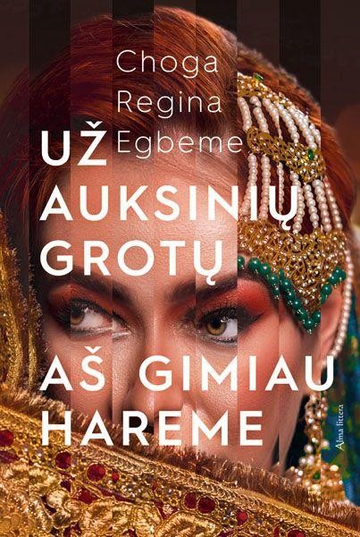 Egbeme C.R. Už auksinių grotų