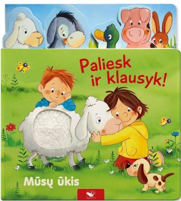 Paliesk ir klausyk! Mūsų ūkis