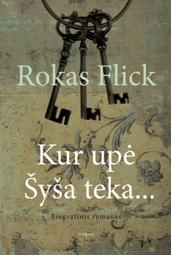 Flick R. Kur upė Šyša teka...