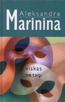 Marinina A. Viskas ne taip