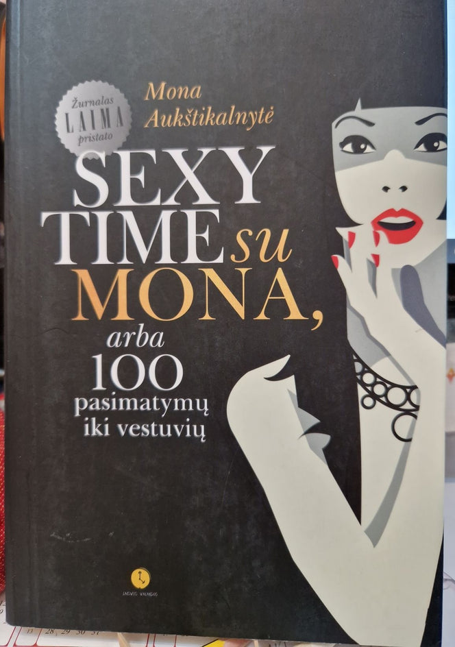 Aukštikalnytė M. Sexy time su Mona