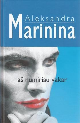 Marinina A. Aš numiriau vakar