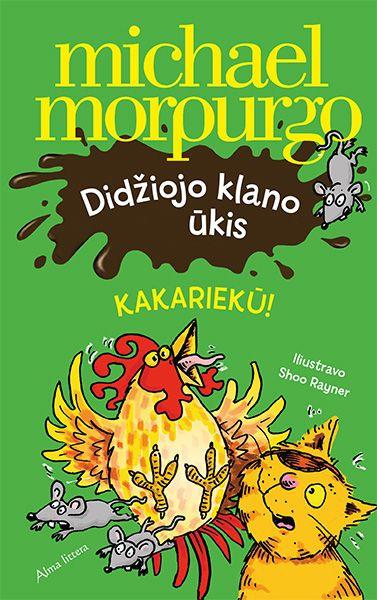 Morpurgo M. Didžiojo klano ūkis. Kakariekū!