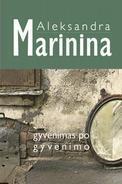 Marinina A. Gyvenimas po gyvenimo