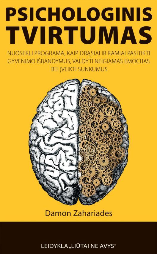 Zahariades D. Psichologinis tvirtumas: nuosekli programa