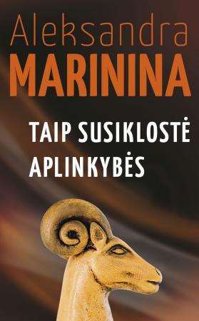 Marinina A. Taip susiklostė aplinkybės